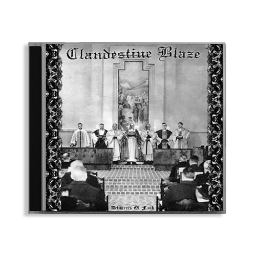CLANDESTINE BLAZE - DELIVERERS OF FAITH 1.png